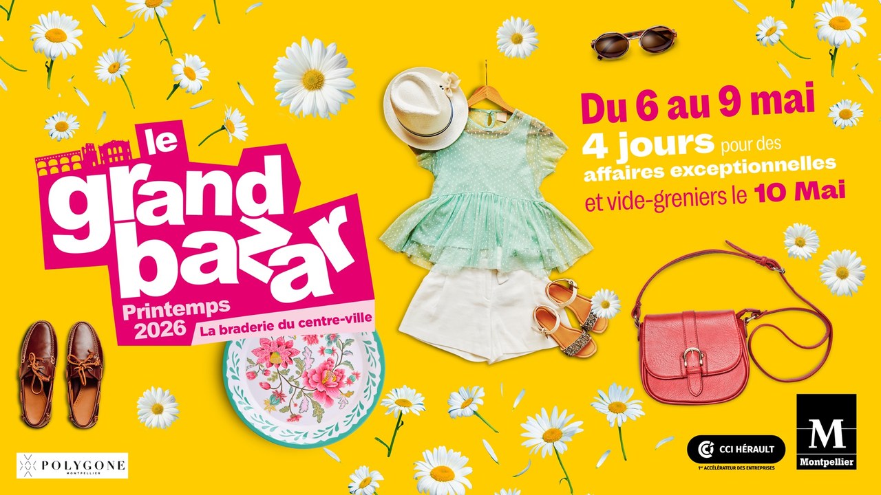 Affiche officielle du Grand Bazar de Printemps 2026 à Montpellier, du 6 au 9 mai dans le centre-ville