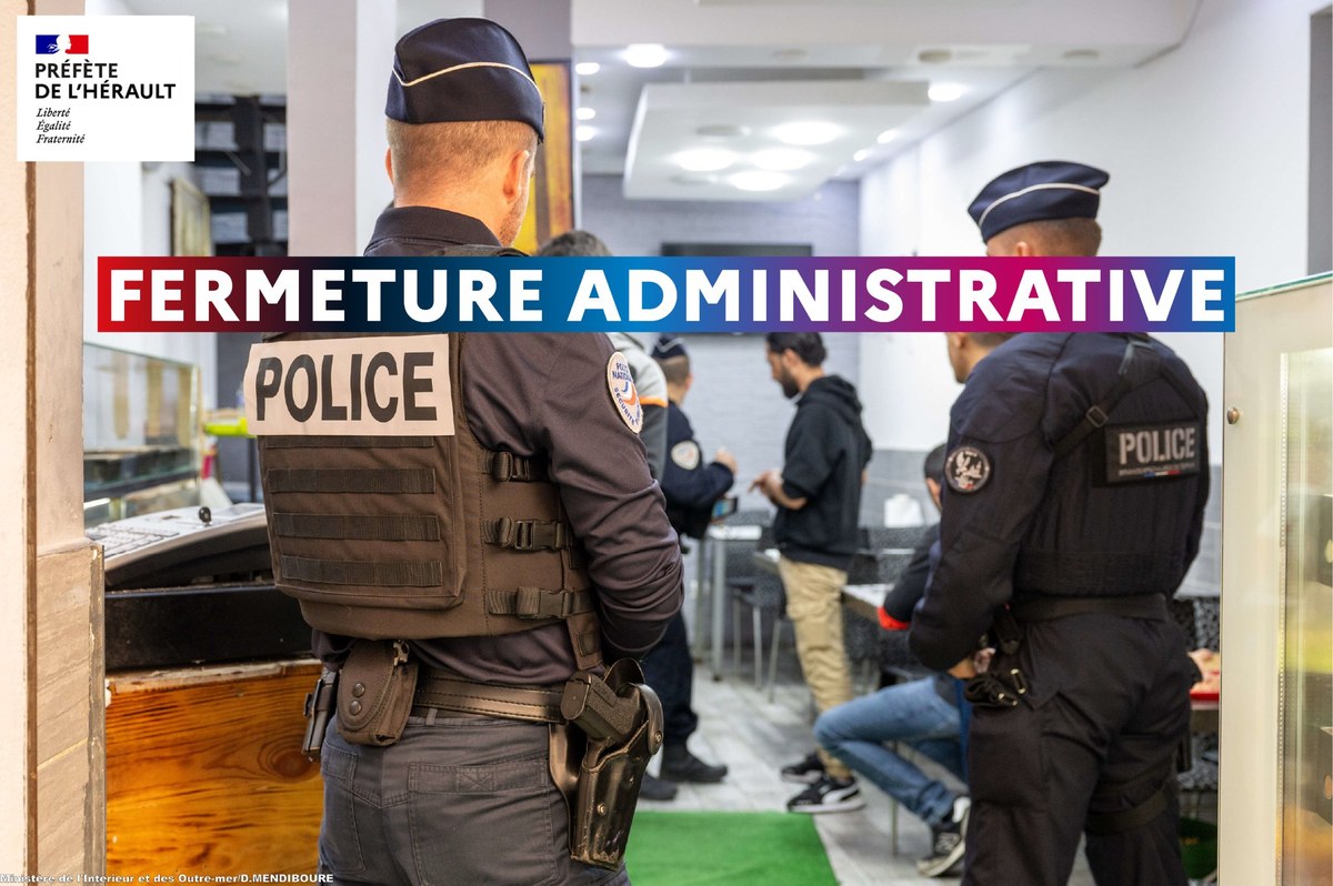 Policiers lors d'un contrôle, visuel officiel de fermeture administrative de la préfecture de l'Hérault